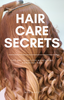 Hair Care Secrets: Tips and Tricks for Maintaining Gorgeous Hair
